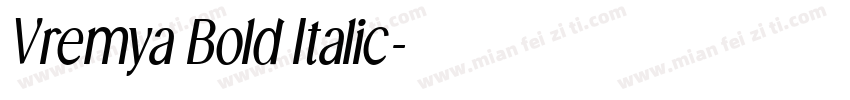 Vremya Bold Italic字体转换
